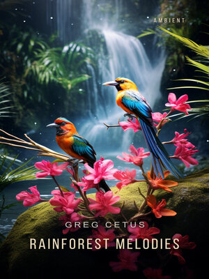 cover image of Rainforest Melodies